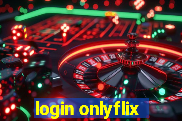 login onlyflix